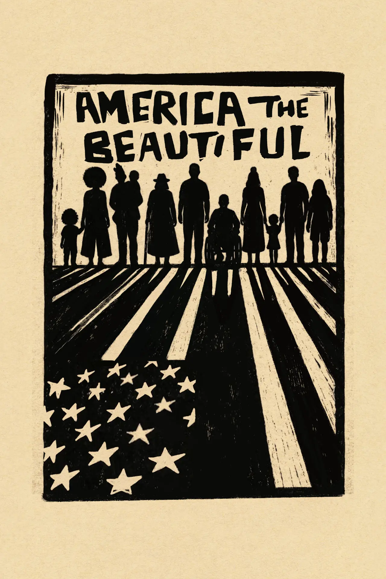 Black-and-white linocut titled America the Beautiful: silhouettes of a diverse crowd of adults and children, including a wheelchair user, standing above radiating stripes and a field of stars.